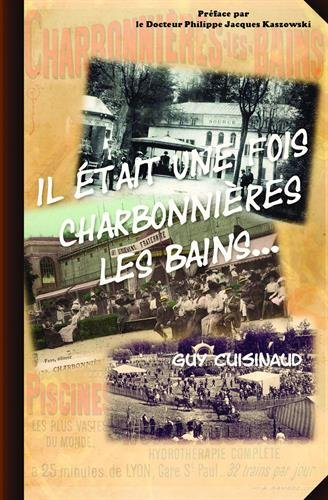 Il était une fois Charbonnières-les-Bains...