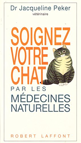 Soignez votre chat par les médecines naturelles