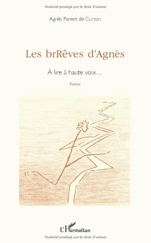 Les brRêves d'Agnès : à lire à haute voix...