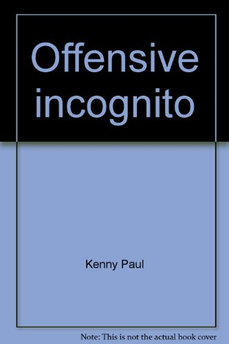 Offensive incognito