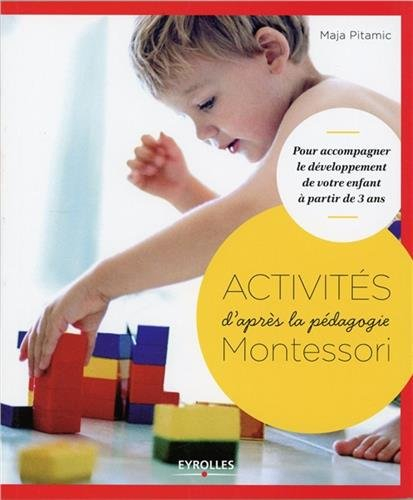 Activités d'après la pédagogie Montessori : pour accompagner le développement de votre enfant à part