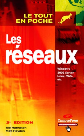 Les réseaux : Windows 2003 Server, Linux, Wi-Fi, etc.