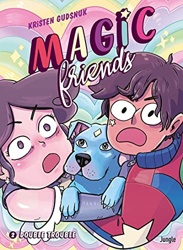 Magic friends. Vol. 2. Double trouble
