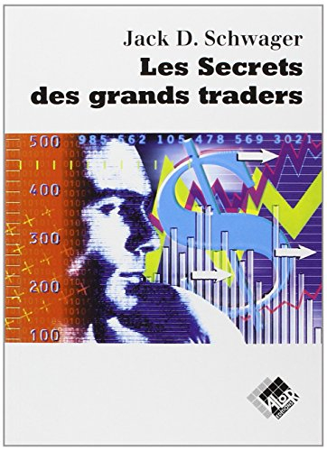 Les secrets des grands traders