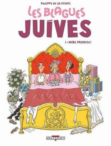 Les blagues juives. Vol. 1. Mère promise !