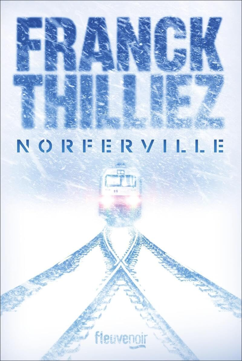 Norferville: Nouveauté Franck Thilliez 2024 - l'auteur de thriller préféré des français