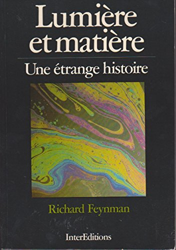 Lumière et matière : une étrange histoire