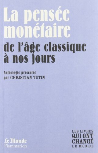 la pensee monétaire de bodin a keynes(monde)