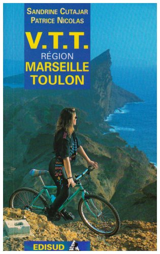 Randonnées à VTT dans la région de Marseille-Toulon