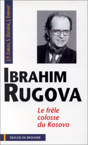 Ibrahim Rugova : le frêle colosse du Kosovo