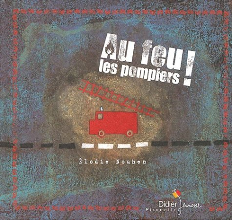 Au feu les pompiers !
