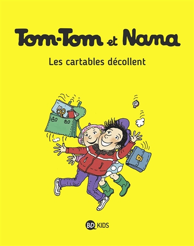 Tom-Tom et Nana. Vol. 04. Les cartables décollent
