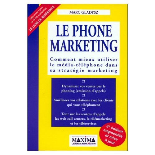 Le phone marketing : comment mieux utiliser le média-téléphone dans sa stratégie marketing