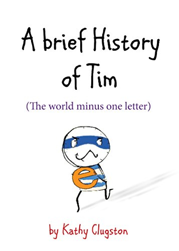a brief history of tim: the world minus one letter
