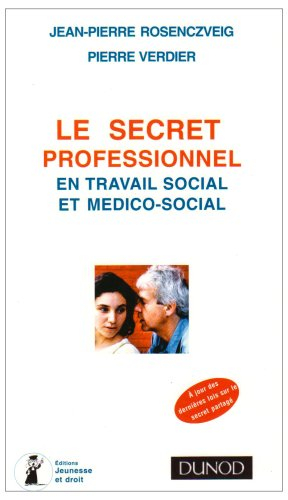 Le secret professionnel en travail social et médico-social