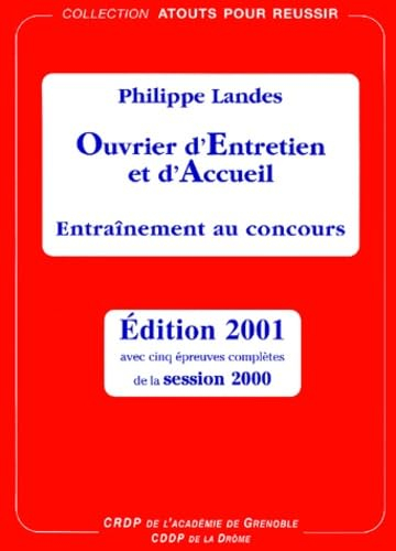 Ouvrier d'entretien et d'accueil : entraînement au concours : avec cinq épreuves complètes de la ses