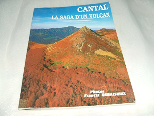 Cantal, la saga d'un volcan