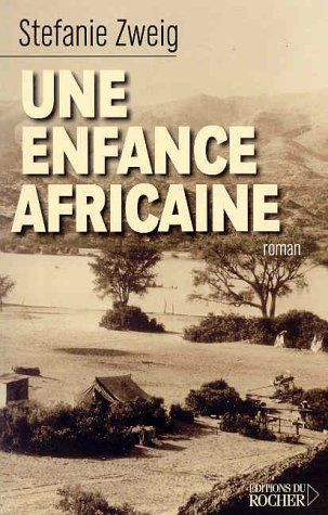 Une enfance africaine : roman autobiographique