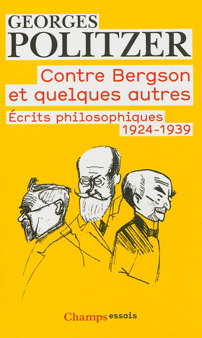 Contre Bergson et quelques autres : écrits philosophiques, 1924-1939