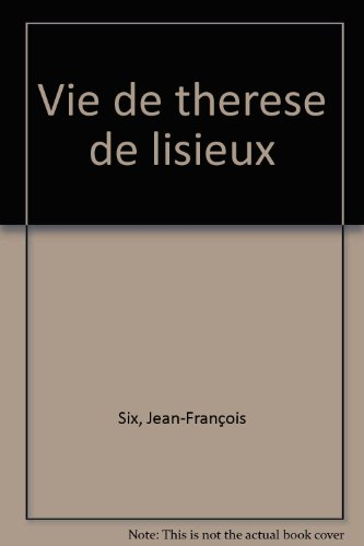 vie de therese de lisieux