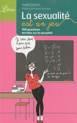 La sexualité est un jeu : 100 questions torrides sur la sexualité