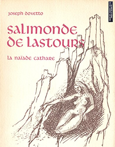 salimonde de lastours, la naïade cathare, aude, midi pyrénées, occitanie, carcassonne