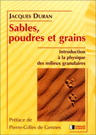Sables, poudres et grains : introduction à la physique des matières granulaires