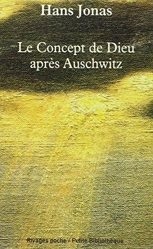 Le concept de Dieu après Auschwitz : une voix juive