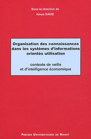 Organisation des connaissances dans les systèmes d'information orientés utilisation : contexte de ve