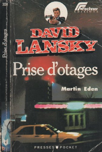 David Lansky. Vol. 2. Prise d'otages