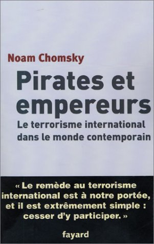 Pirates et empereurs : le terrorisme international dans le monde actuel