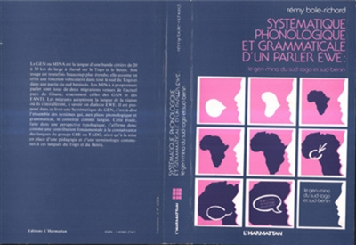 Systématique phonologique et grammaticale d'un parler Ewé: le Gen-Mina du Sud. Togo et Sud-Bénin
