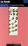 La Thora : La Législation de Dieu