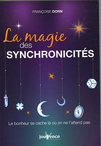 La magie des synchronicités : le bonheur se cache là où on ne l'attend pas