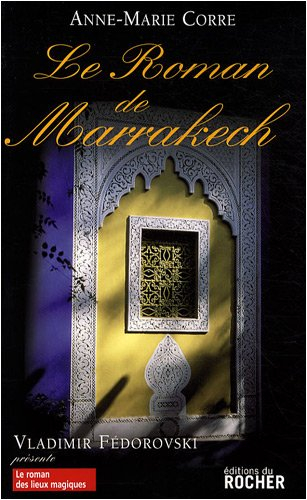 Le roman de Marrakech
