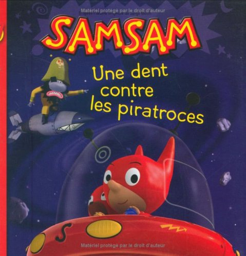 SamSam. Vol. 6. Une dent contre les piratroces