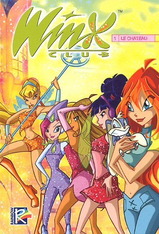 Winx Club. Vol. 1. Le château