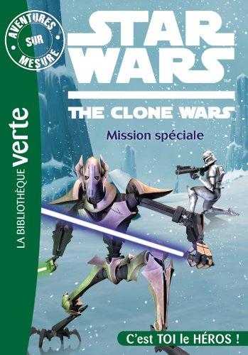 Star Wars : the clone wars. Vol. 3. Mission spéciale