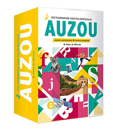 Dictionnaire encyclopédique Auzou : noms communs & noms propres : & atlas du monde