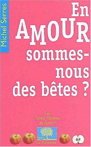 En amour, sommes-nous des bêtes ?