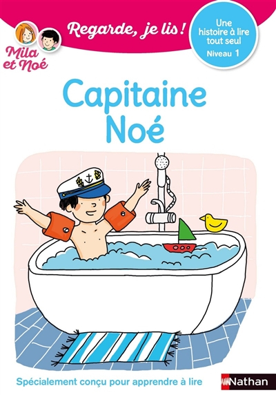 Capitaine Noé : une histoire à lire tout seul, niveau 1