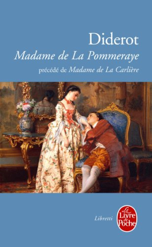 Madame de La Pommeraye. Madame de La Carlière