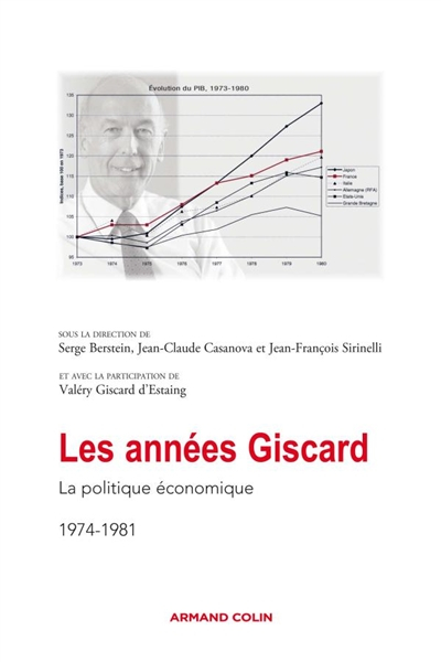 Les années Giscard. La politique économique, 1974-1981 : actes de la journée d'études, le 4 février 