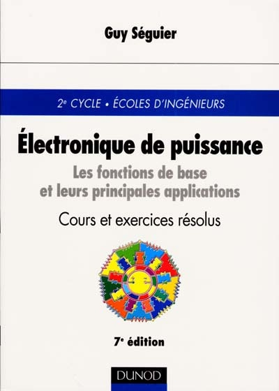 Electronique de puissance : les fonctions de base et leurs principales applications, cours et exerci