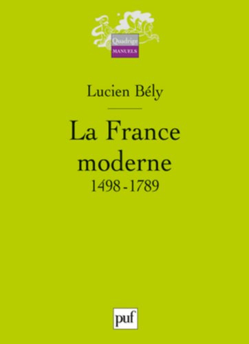 La France moderne, 1498-1789