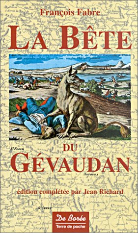 La bête du Gévaudan - François Fabre