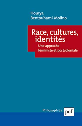 Race, cultures, identités : une approche féministe et postcoloniale