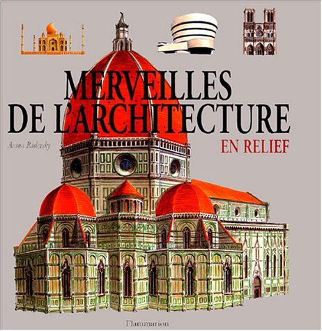 Merveilles de l'architecture : en relief