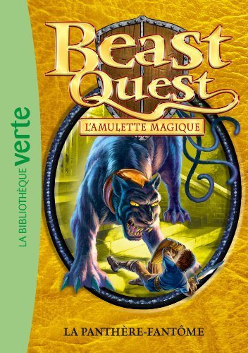 Beast quest. Vol. 28. L'amulette magique : la panthère-fantôme