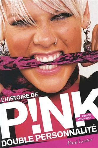 Double personnalité : l'histoire de Pink